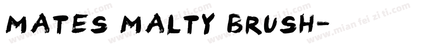 Mates Malty Brush字体转换
